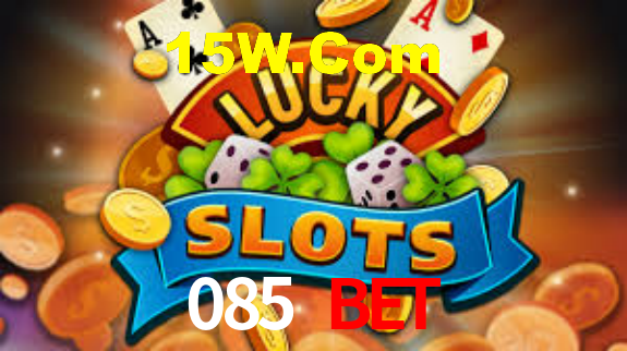 085 Bet