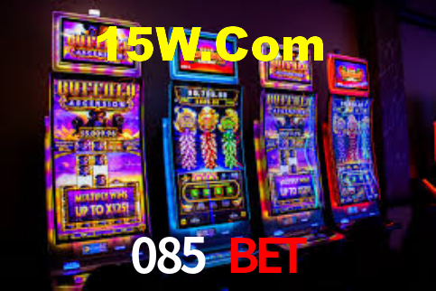 085 Bet